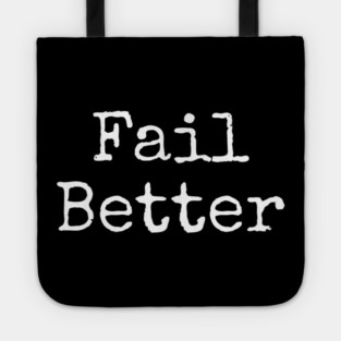 Fail better Tote
