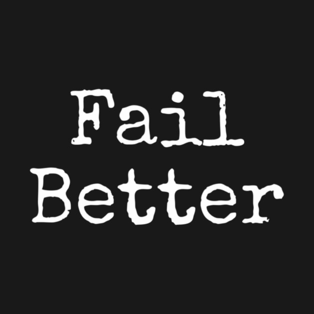 Fail better by Lou Johnson