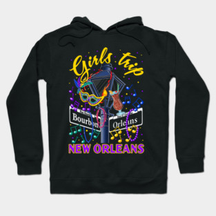 New Orleans Girls Trip Girlfriends Carnival Vibes Hoodie