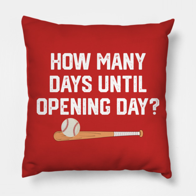 How Many Days Til Spring Training? Pillow by Litehouse Tees