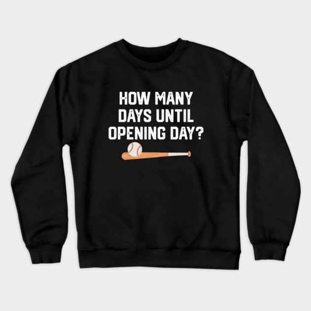 How Many Days Til Spring Training? Crewneck Sweatshirt by Litehouse Tees
