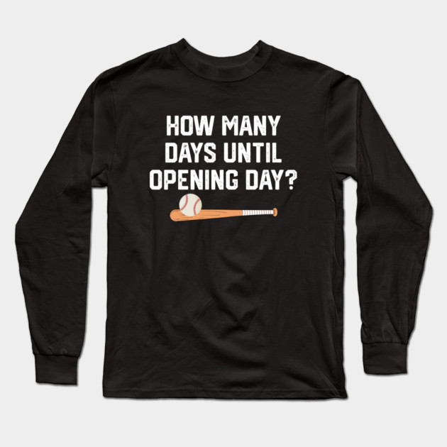 How Many Days Til Spring Training? Long Sleeve T-Shirt by Litehouse Tees