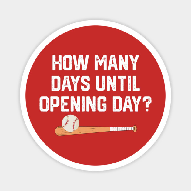 How Many Days Til Spring Training? Magnet by Litehouse Tees