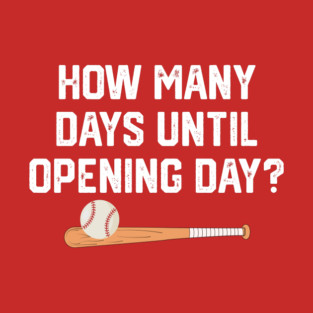 How Many Days Til Spring Training? T-Shirt