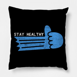 Stay healthy Pillow