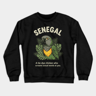 Senegal Parrot Tie Dye Chicken Screams Words Funny Bird Birder Slogan Crewneck Sweatshirt