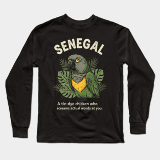 Senegal Parrot Tie Dye Chicken Screams Words Funny Bird Birder Slogan Long Sleeve T-Shirt