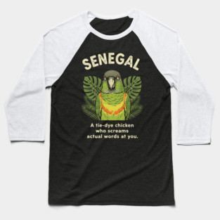 Senegal Parrot Tie Dye Chicken Screaming Actual Words Bird Slogan Baseball T-Shirt