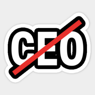 CEO Crossed Out – anti hustle typography Sticker
