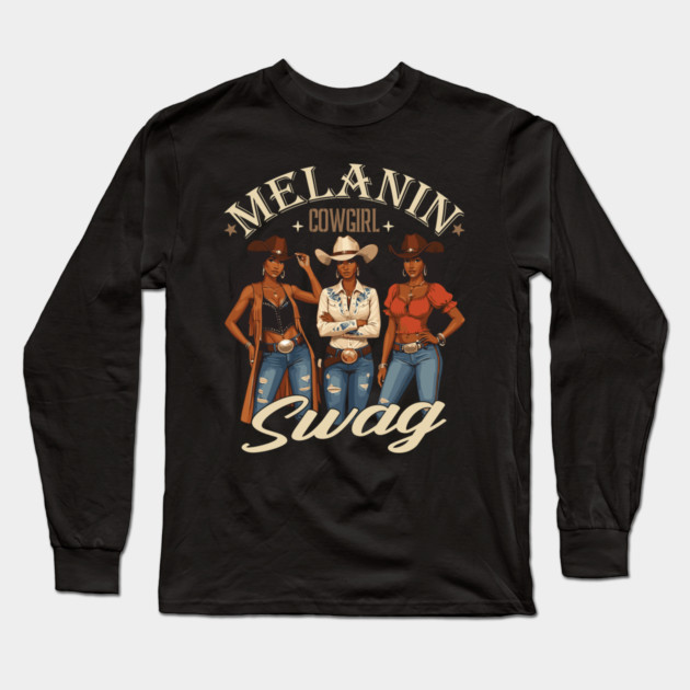 Melanin Cowgirl Swag Long Sleeve T-Shirt by UrbanLifeApparel