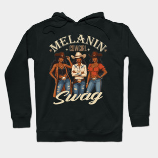 Melanin Cowgirl Swag Hoodie