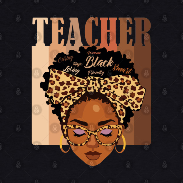 Black Teacher Magic by UrbanLifeApparel