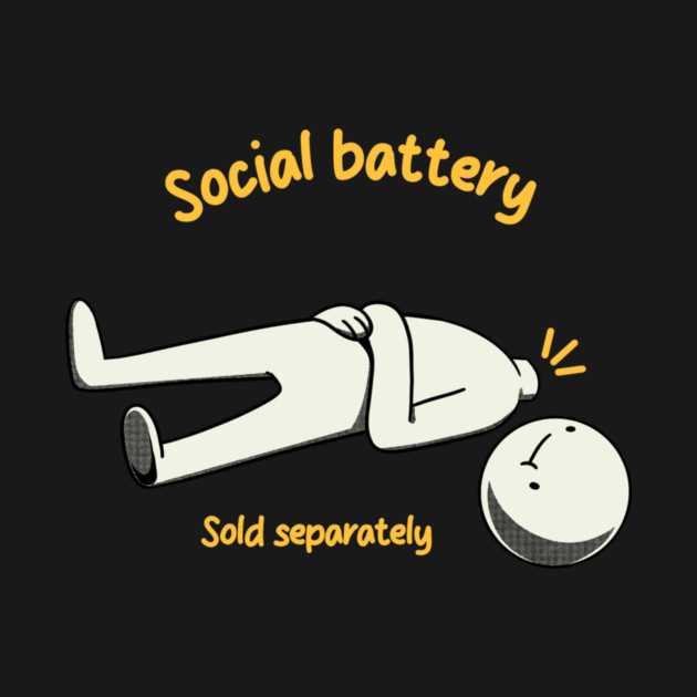 Social Battery Sold Separately by Tobe Fonseca by Tobe_Fonseca