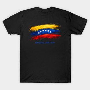 Venezuela Libre 2026 Venezuelan Patriot T-Shirt