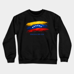 Venezuela Libre 2026 Venezuelan Patriot Crewneck Sweatshirt