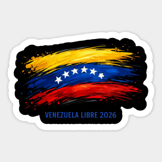 Venezuela Libre 2026 Venezuelan Patriot Sticker by ArtistTee ⭐⭐⭐⭐⭐