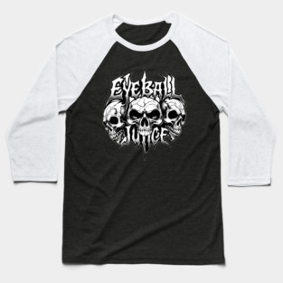 Eyeball Juice Baseball T-Shirt