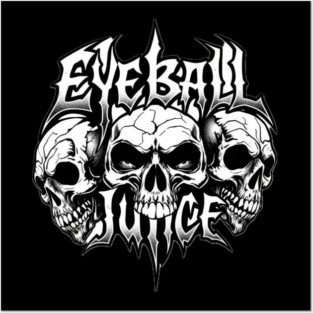 Eyeball Juice Posters and Art