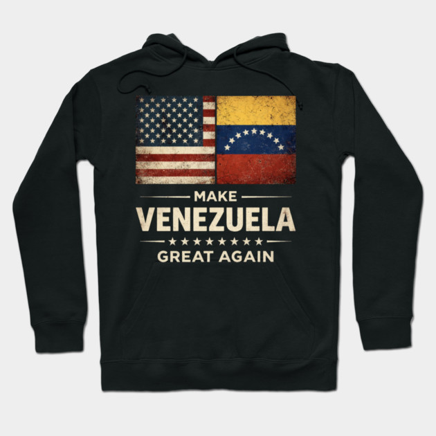 Make-Venezuela-Great-Again-US-Venezuela-Flag Hoodie by ArtistTee ⭐⭐⭐⭐⭐
