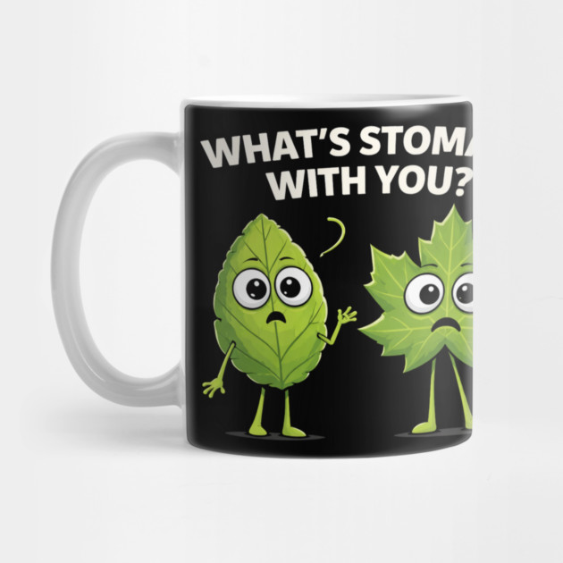 What's Stomata With You? Plant Pun Funny by ArtistTee ⭐⭐⭐⭐⭐