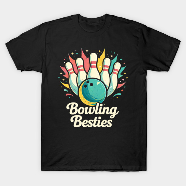 Bowling Besties Bowling Lover Friend Gift T-Shirt by ArtistTee ⭐⭐⭐⭐⭐