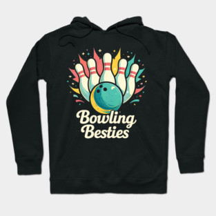 Bowling Besties Bowling Lover Friend Gift Hoodie