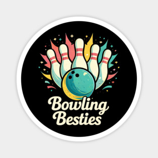 Bowling Besties Bowling Lover Friend Gift Magnet