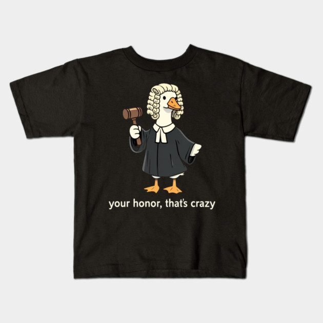 Your Honor, That's Crazy Judge Duck Funny Kids T-Shirt by ArtistTee ⭐⭐⭐⭐⭐
