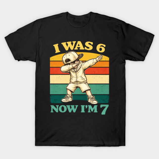 I Was 6 Now I'm 7 Birthday Humor T-Shirt by ArtistTee ⭐⭐⭐⭐⭐