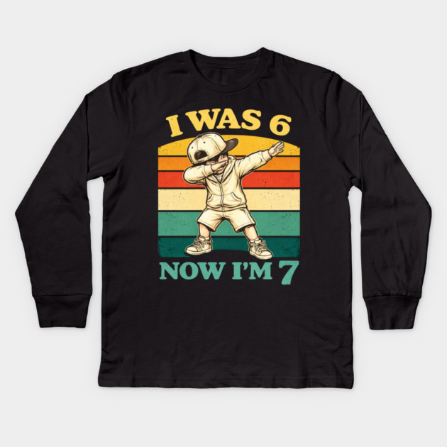 I Was 6 Now I'm 7 Birthday Humor Kids Long Sleeve T-Shirt by ArtistTee ⭐⭐⭐⭐⭐
