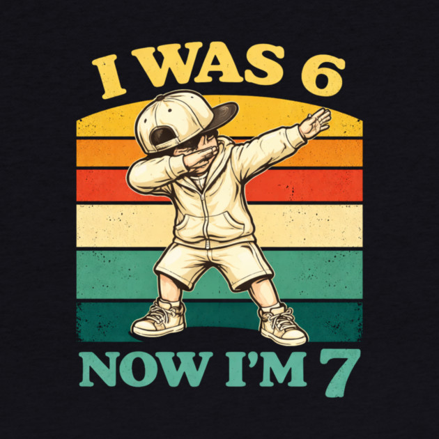 I Was 6 Now I'm 7 Birthday Humor by ArtistTee ⭐⭐⭐⭐⭐