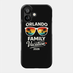 Orlando Family Vacation 2026 Phone Case