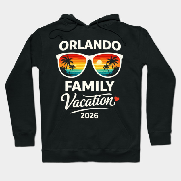 Orlando Family Vacation 2026 Hoodie by ArtistTee ⭐⭐⭐⭐⭐