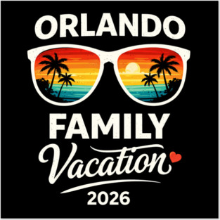 Orlando Family Vacation 2026 Posters and Art