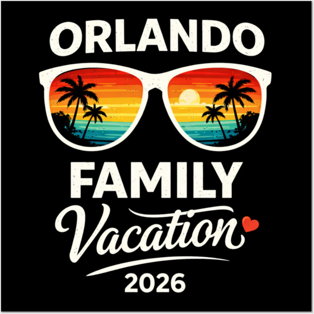 Orlando Family Vacation 2026 Wall Art by ArtistTee ⭐⭐⭐⭐⭐