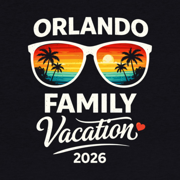 Orlando Family Vacation 2026 by ArtistTee ⭐⭐⭐⭐⭐