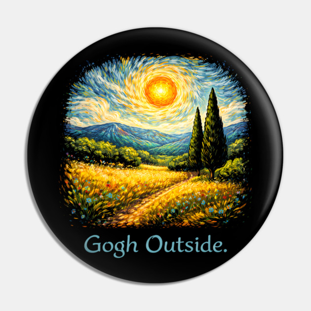 Gogh Outside Art Lover Painting Pin by ArtistTee ⭐⭐⭐⭐⭐