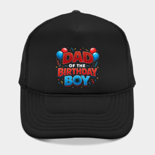 Dad Of The Birthday Boy Father's Day Hat