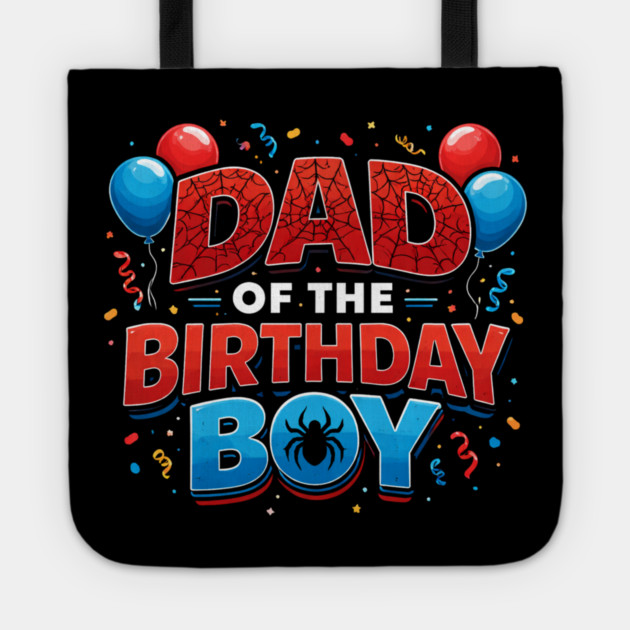 Dad Of The Birthday Boy Father's Day Tote by ArtistTee ⭐⭐⭐⭐⭐