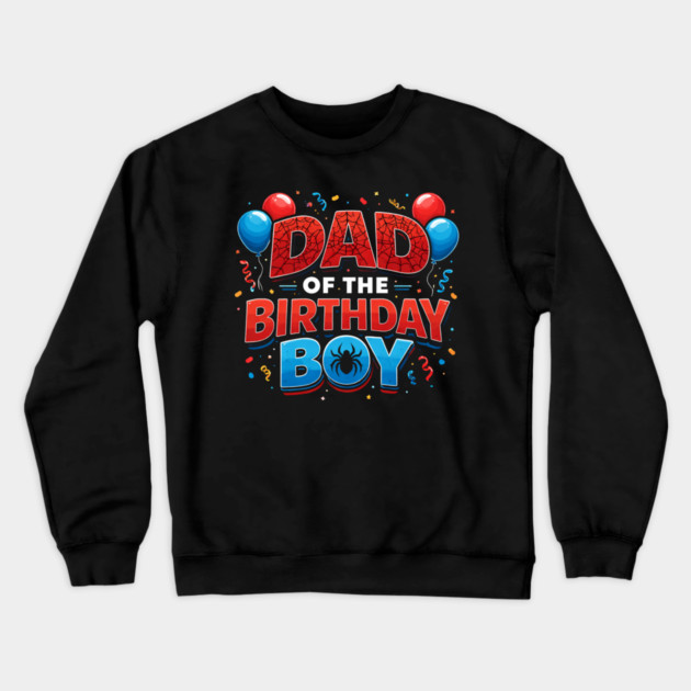 Dad Of The Birthday Boy Father's Day Crewneck Sweatshirt by ArtistTee ⭐⭐⭐⭐⭐