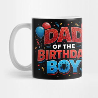 Dad Of The Birthday Boy Father's Day Mug