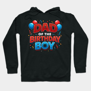 Dad Of The Birthday Boy Father's Day Hoodie