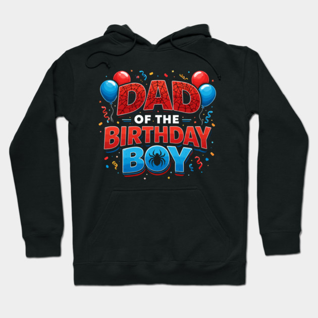 Dad Of The Birthday Boy Father's Day Hoodie by ArtistTee ⭐⭐⭐⭐⭐