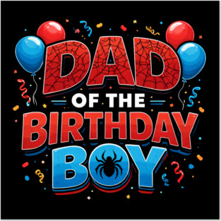 Dad Of The Birthday Boy Father's Day Posters and Art