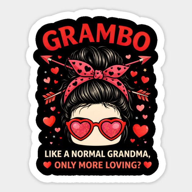 Grambo Like A Normal Grandma Only More Loving? Grandma Magnet by ArtistTee ⭐⭐⭐⭐⭐