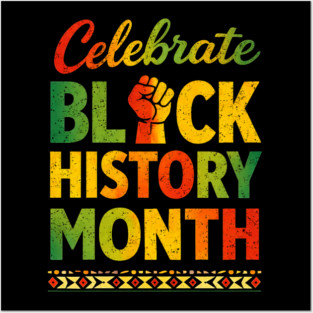 Celebrate Black History Month Empowerment Posters and Art