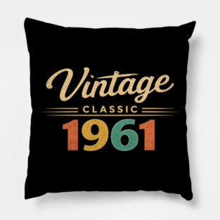 Vintage Classic 1961 Birthday Year Pillow