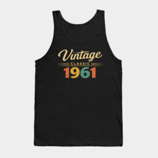 Vintage Classic 1961 Birthday Year Tank Top