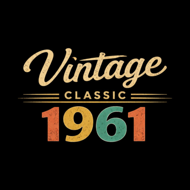 Vintage Classic 1961 Birthday Year by ArtistTee ⭐⭐⭐⭐⭐