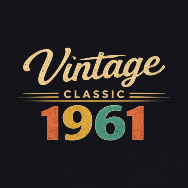 Vintage Classic 1961 Birthday Year by ArtistTee ⭐⭐⭐⭐⭐